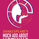 Shakespeare’s “Much Ado About Nothing” – Troubadour Stageworks